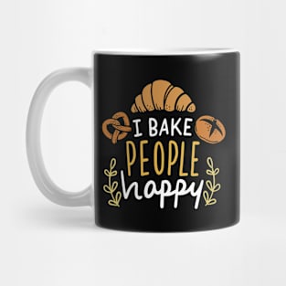 I Bake People Happy Mug